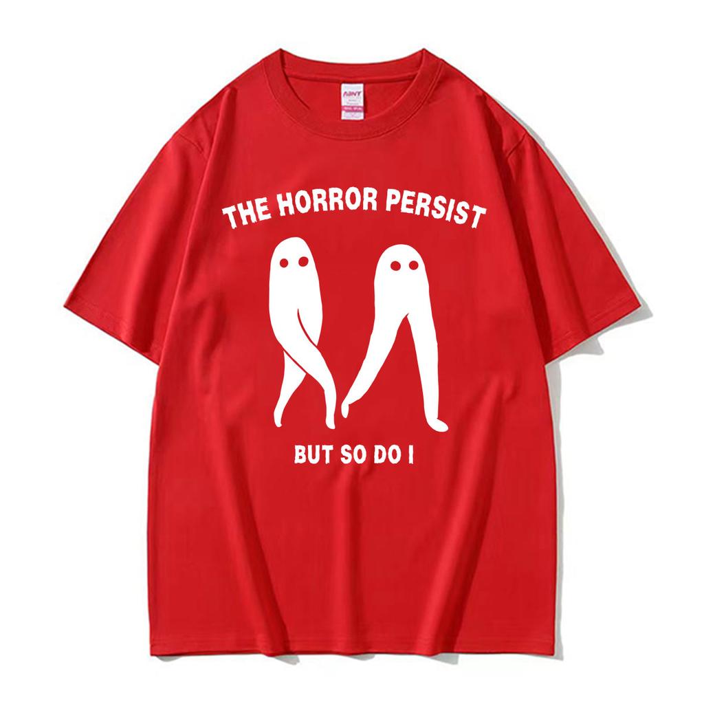 The Horrors Persist But So Do I Fresno Nightcrawler Funny T Shirt Unisex Unisex Fashion Vintage Aesthetic Graphic Tshirt Streetwear