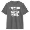 Im White But Not That White Funny Meme Cotton Tshirt Couple Summer Streetwear Tshirts Fashion Tee Shirt Oversize Design Tops
