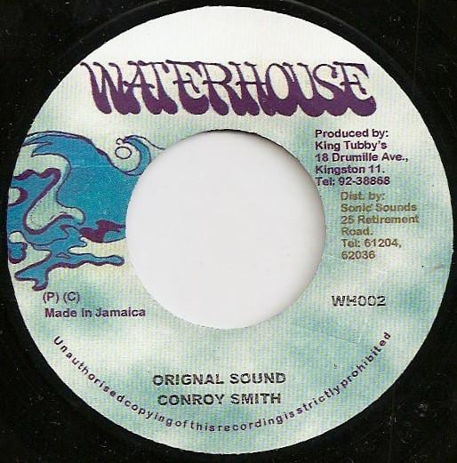

7inch Record CONROY SMITH - Original Sound WH002 Waterhouse 2010 Jamaica Reggae, Ska & Dub Used
