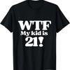 21st Birthday for Mom 21 Year Old Child Son Daughter Gift T-Shirt
