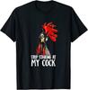Nu te mai uita la bucătarul meu, cocoș, pui, umor sarcastic, tricou unisex