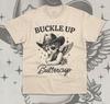 Buckle Up Buttercup T-Shirt Funny Meme Cowboy Angel With Wings Unisex Shirt
