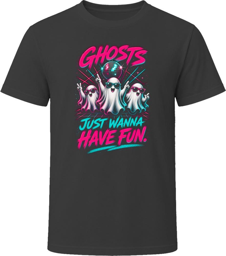 Ghosts Just Wanna Have Fun Halloween T Shirt