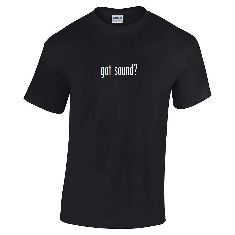 

Got Sound  Cotton T-Shirt Shirt Solid Black White Funny Gift S - 5XL 2XL