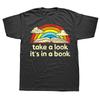 Funny Take A Look Its In A Book Reading Vintage Retro Rainbow T Shirts Short Sleeve Birthday Gifts Tshirt Mens Clothing