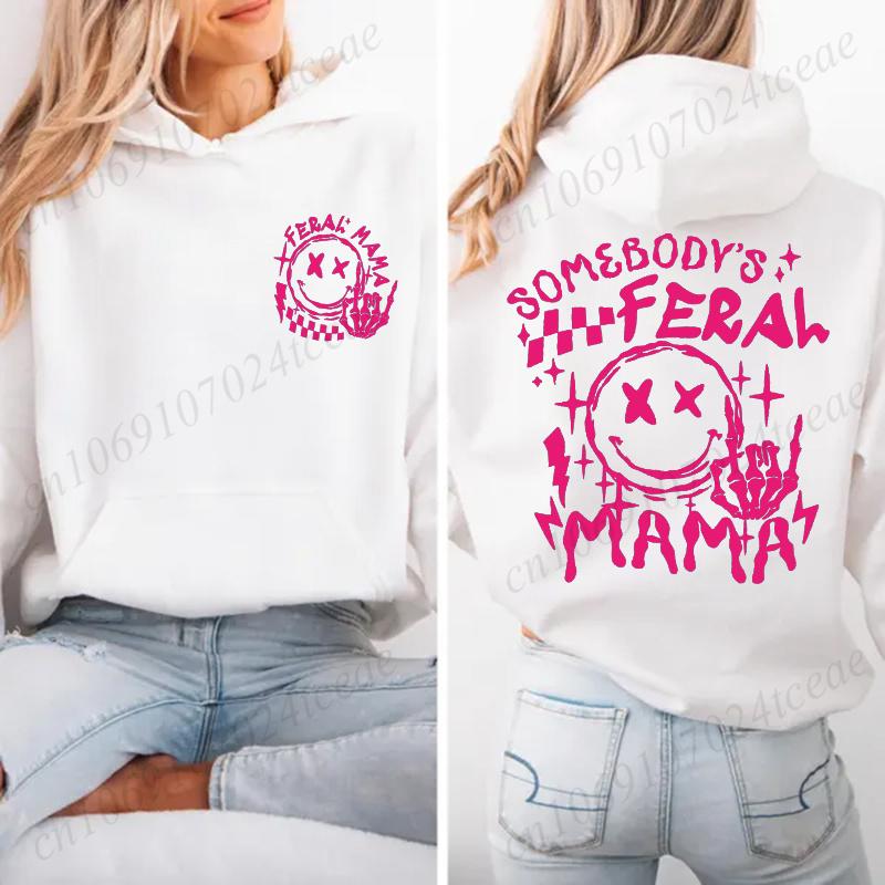 Gift for Feral Mom Pullover Hoodies Somebody's Feral Mama Hoody Sarcastic Trendy Mom Women's Sweatshirts Long Sleeve Y2k Clothes