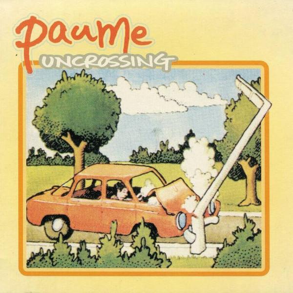 

CD PAUME - Uncrossing CH62 Less Than TV 2000 Japan ObiRock Used