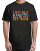 I May Be A Handful But So Are My Tits Funny Saying Quote Adult S-4XL T-Shirt