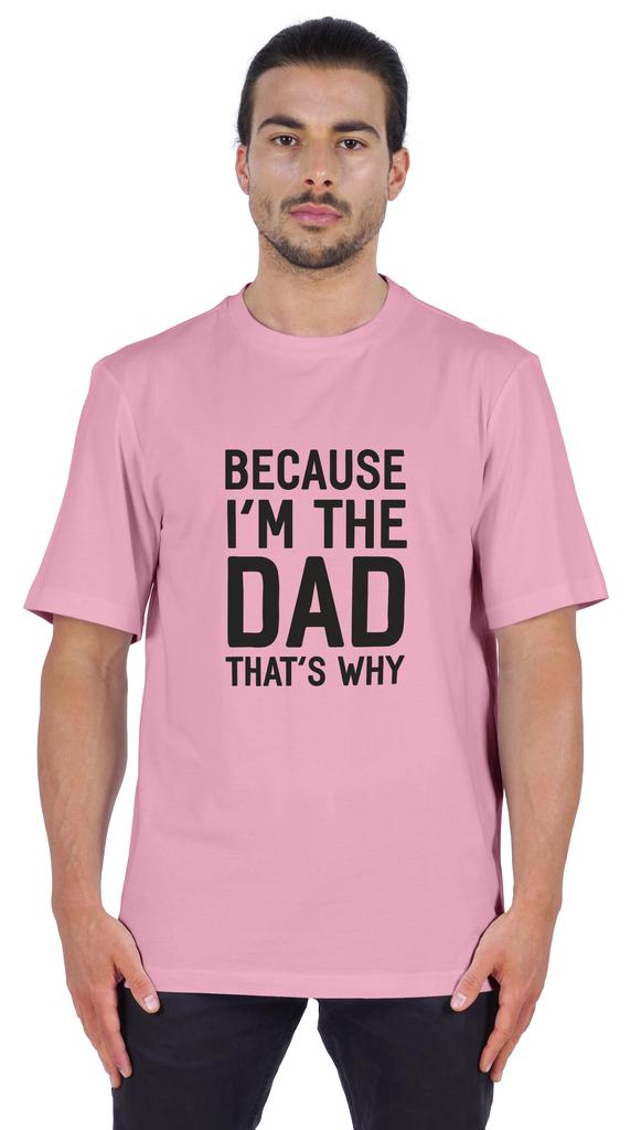 Inkmeso Men  s Graphic Printed   Because I'm The Dad That's Why   Novelty Sarcastic Tshirt Crew Neck Tee For