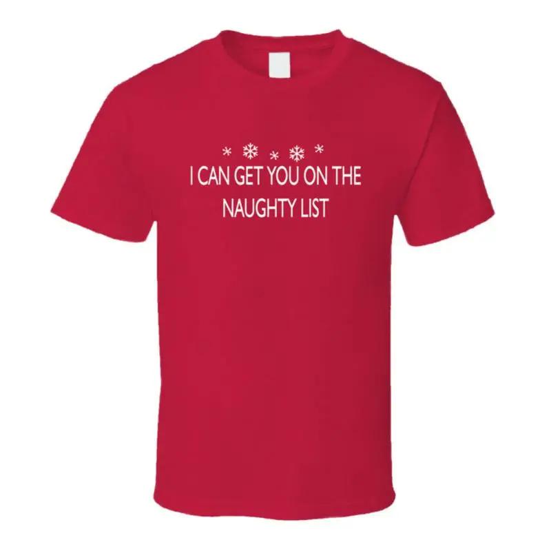 I Can Get You On The Naughty List T Shirt