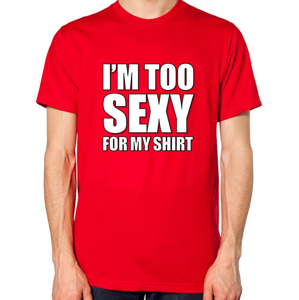 Ich bin zu sexy für mein T-Shirt T-Shirt