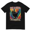 Keine Könige in Amerika Schwarze Katze Politisch Anti Trump Protest T-Shirt