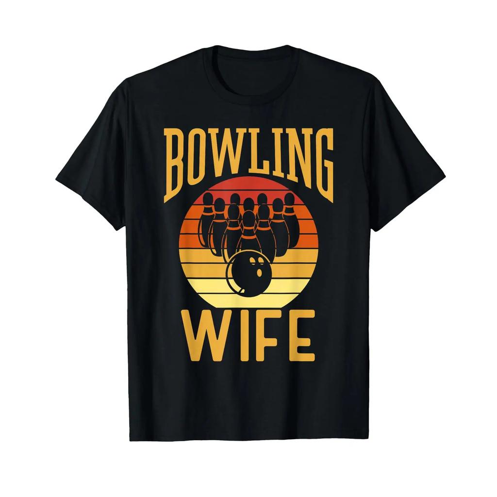 Bowling Wife Hobby Bowler Bowlers Lover T Shirt Vintage Stretched Fashion Breathable Casual Streetwear Designer Clothes