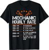 Funny Mechanic Hourly Rate Auto Repair Mechanic Labor Rates T- Shirt