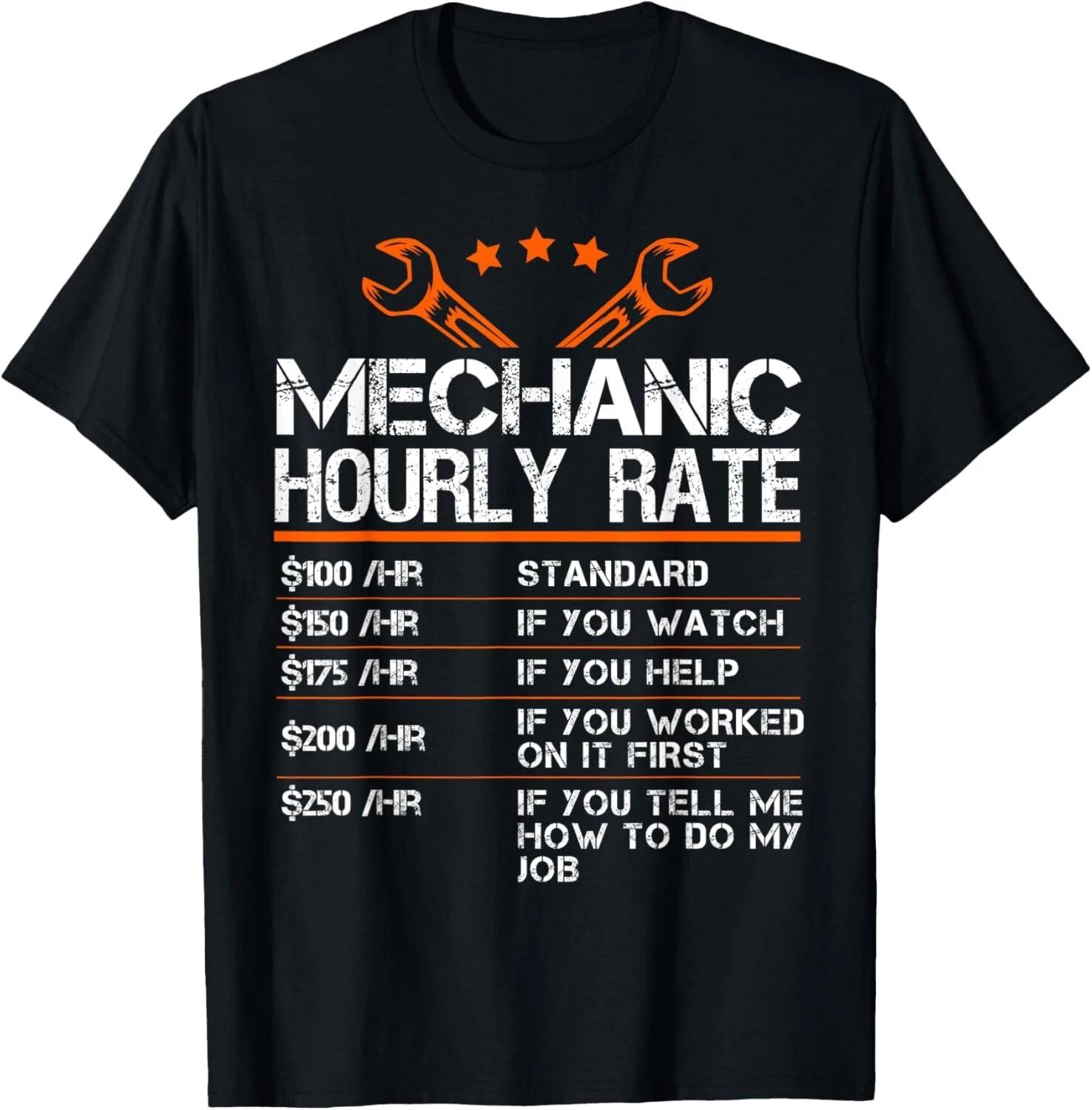 Funny Mechanic Hourly Rate Auto Car Mechanic Labor Rates Gift Unisex T-Shirt S