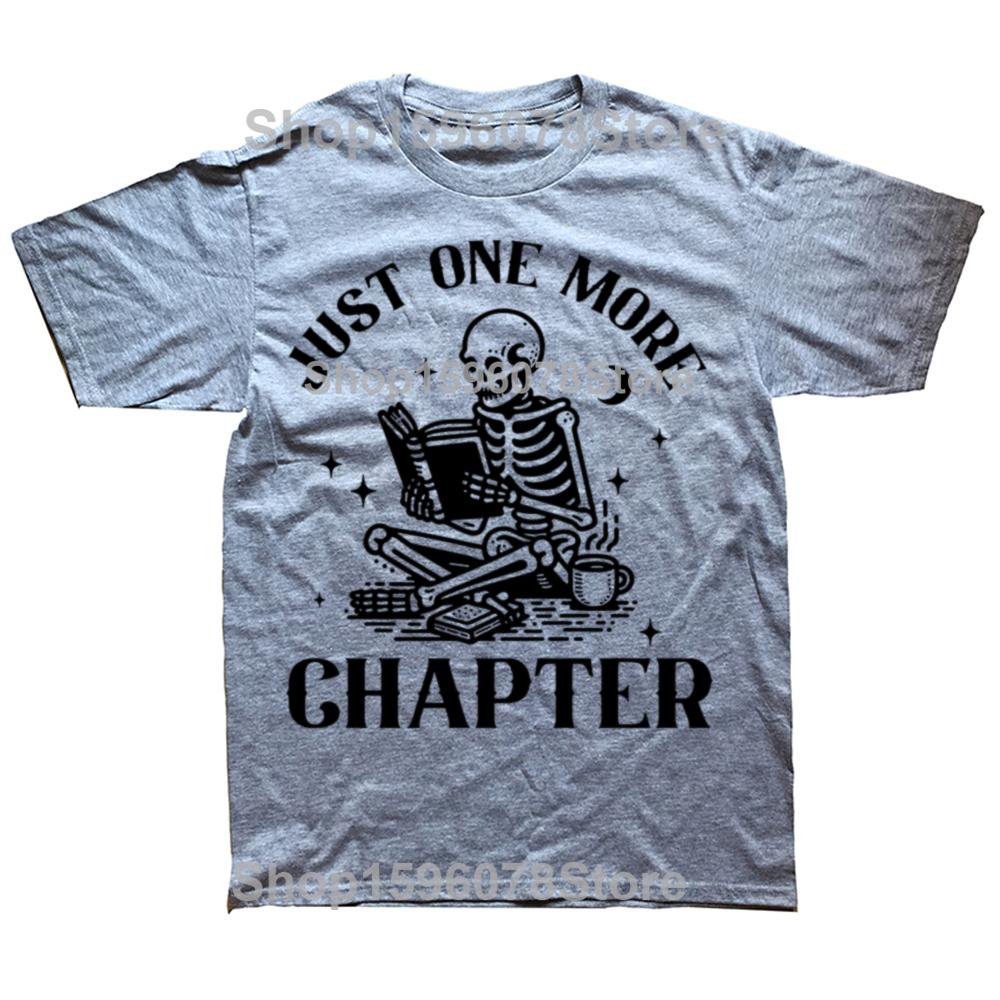 Jen ještě jednu kapitolu Trička Vtipné Lebka Knihomol Tričko Milovník knih Čtení Učitel Tričko Ženy Muži Bavlna Krátký rukáv Trička