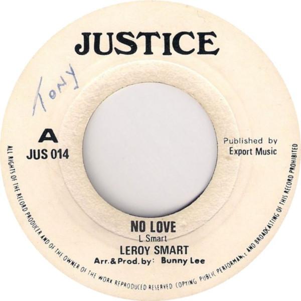 

7inch Record LEROY SMART - No Love / Love Version JUS014 Justice 1974 UK Reggae, Ska & Dub Used