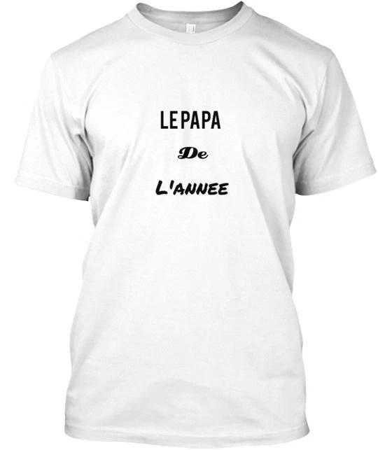 

T pour la F te des P res TTshirt Made in the USA Size S to 5XL S