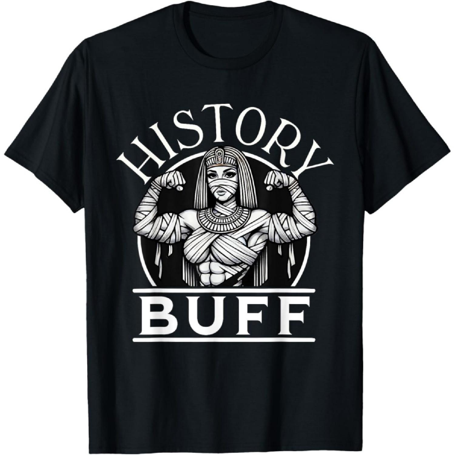 History Buff Queen Pharaoh Funny History T-Shirt S