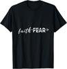 Faith Through Fear Christian Fitness Apparel T-Shirt