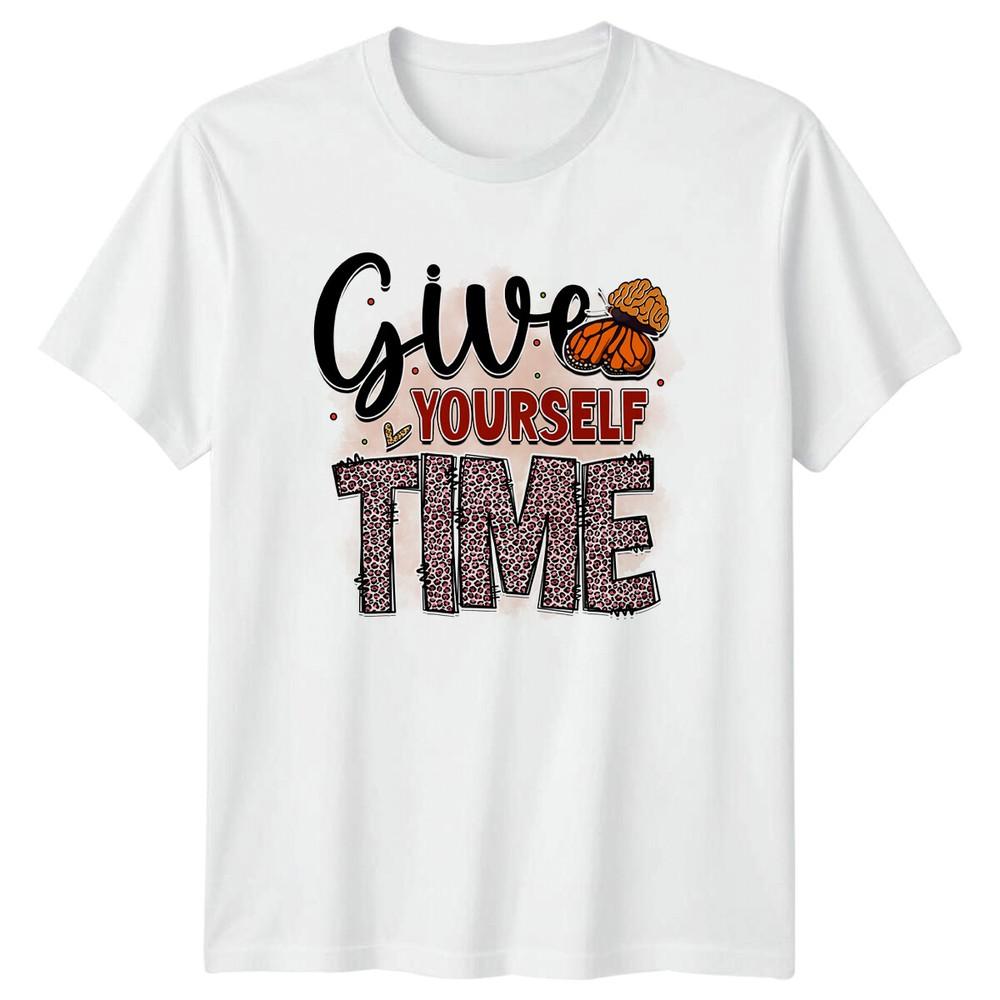 Give Yourself Time Butterfly Brain Unisextal Health Awareness TShirt S