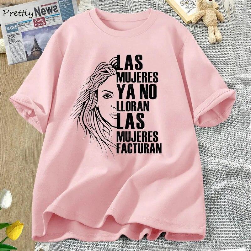 Tricou Shakira Las Mujeres Ya No Lloran Vara Femeii Don't Cry Tricou Citate Tricouri Haine unisex Las Mujeres Facturan Tricouri unisex