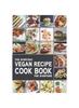 The Everyday Vegan Recipe Cook Book for Everyone : 1