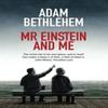 Mr Einstein and Me by Adam Bethlehem Paperback Book 9780992972400