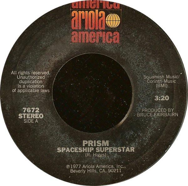 

7inch Record PRISM - Spaceship Superstar 7672 Ariola America 1977 US Rock Used