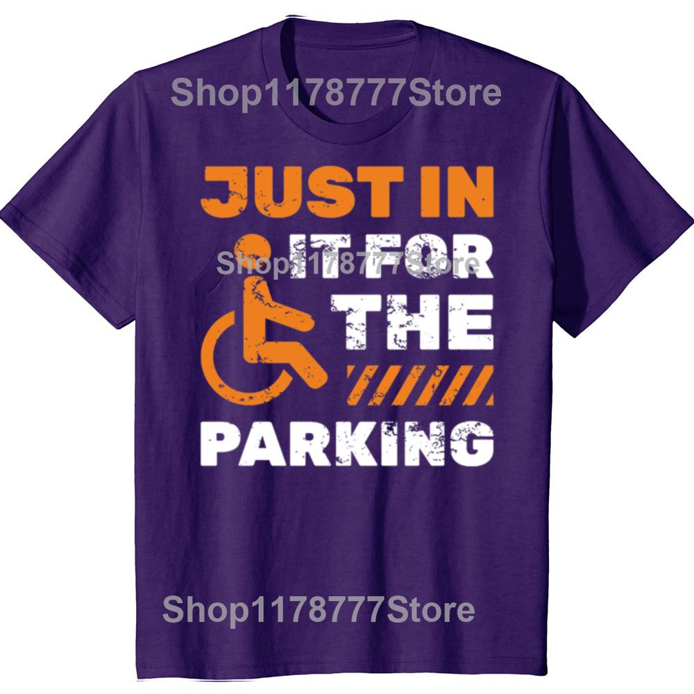 Just In It For The Parking Injured Drive Wheelchair Car Vehicle Racing Garage Travel Ride On Car Driver Race Classic TShirt