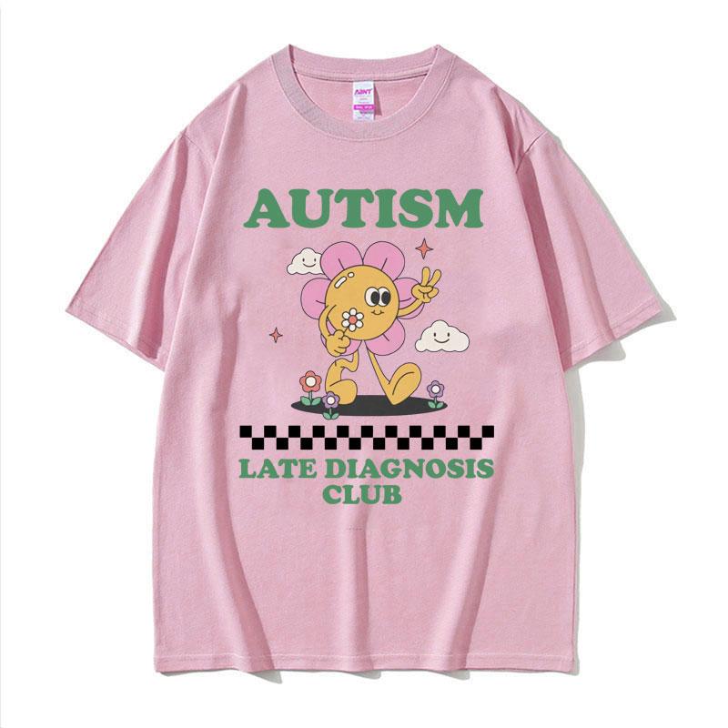 Funny Autism Late Diagnosis Club Meme T Shirts Unisex Summer Streetwear Tops T-shirts Men's Casual 100% Cotton Oversized T-shirt