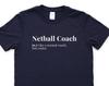 Funny Netball Coach Definition T-Shirt