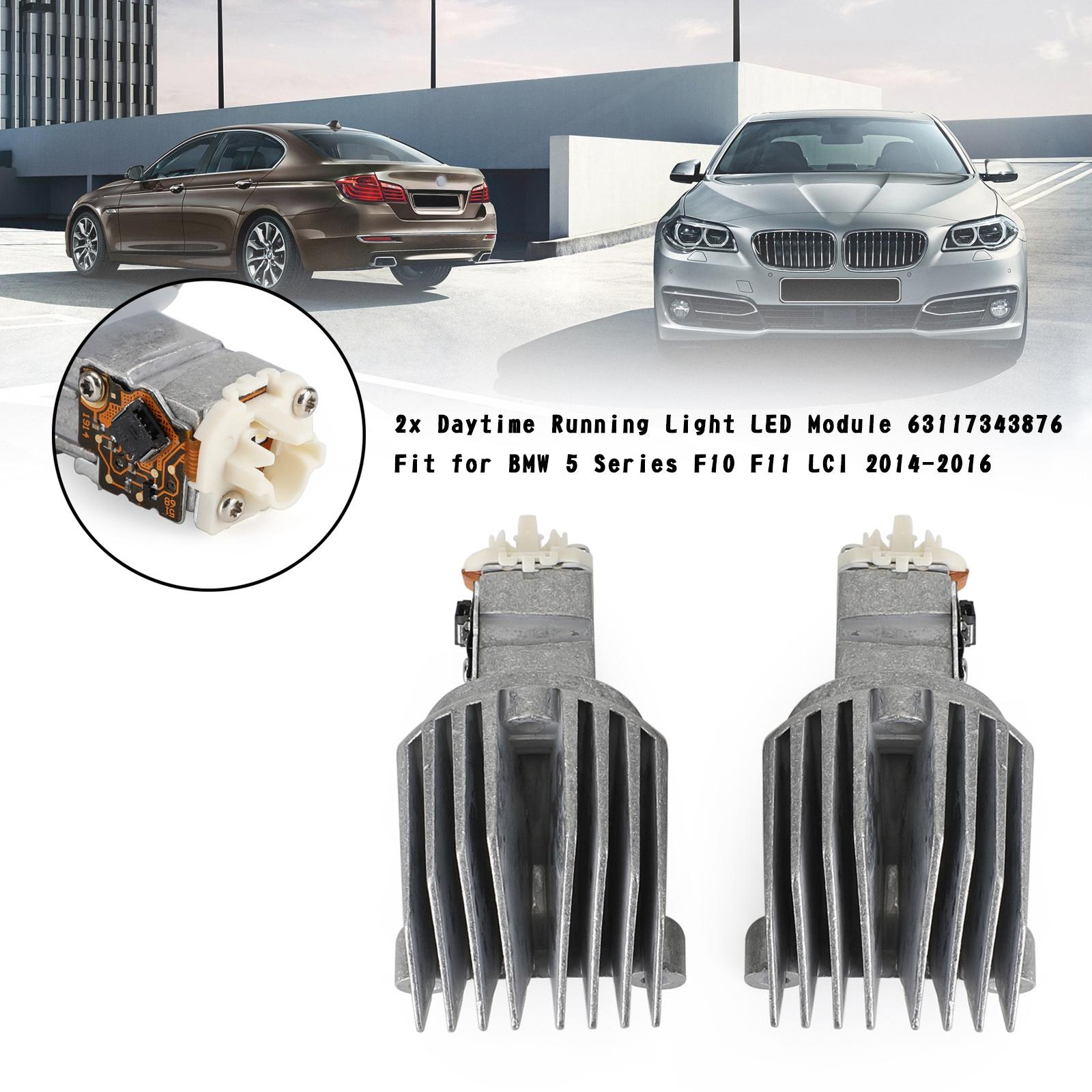 

2x Светодиодный модуль ДХО 63117343876 Подходит для BMW 5 серии F10 F11 LCI 2014-2016