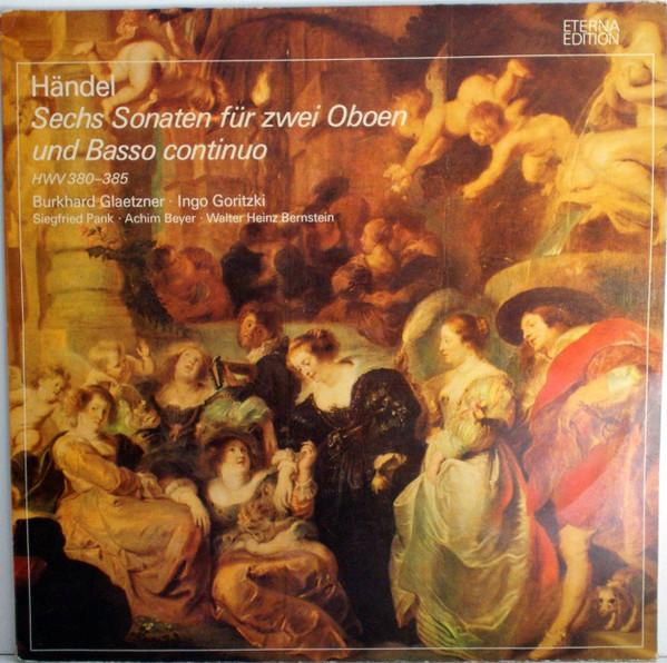 LP Record GEORG FRIEDRICH HÄNDEL - BURKHARD G - Sechs Sonaten Für Zwei Oboen Und Ba 827835 ETERNA 1985 Germany Classical Used