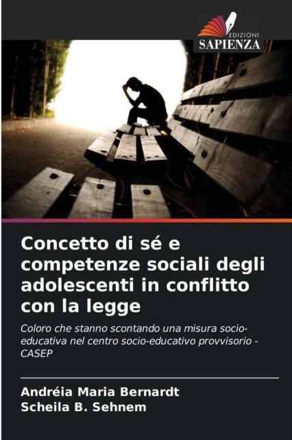 The Concetto Di Se E Competenze Sociali Degli Adolescenti In Conflitto Con La Legge Book