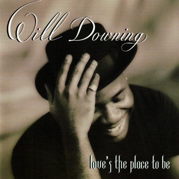 CD WILL DOWNING - Love's The Place To Be 3145180862 Mercury 1993 US Soul/Funk Used