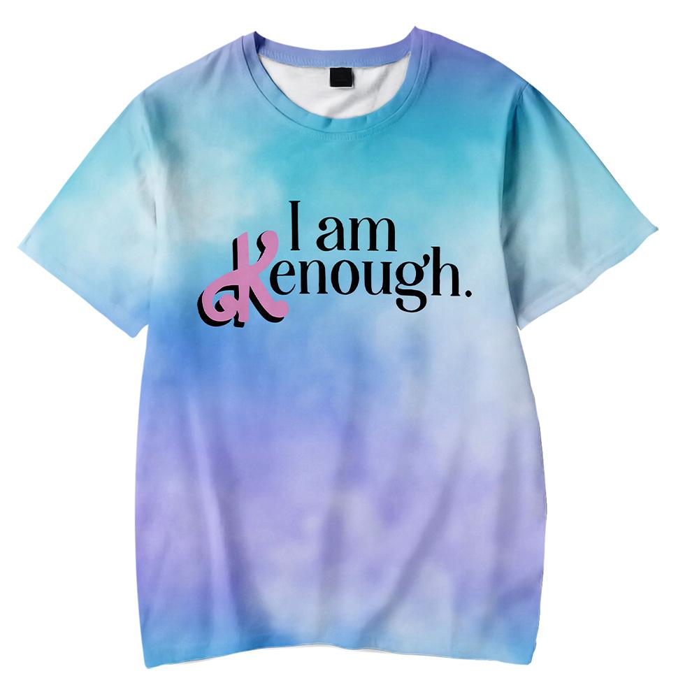 

I Am Enough Tie Dye Shirts Round Neck Short Sleeve Funny Movice Clothes I Am Kenough Printed Unisex T-Shirt