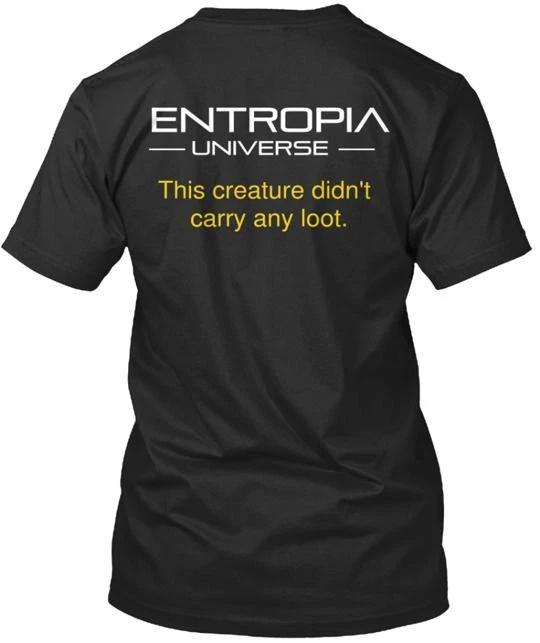 

Entropia Universe No Loot T shirt Made in the USA Size S to 5XL XL