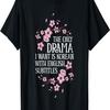 Koreanisches Drama Lustiges Kdrama Koreanisch Mit Englischen Untertiteln T-Shirt