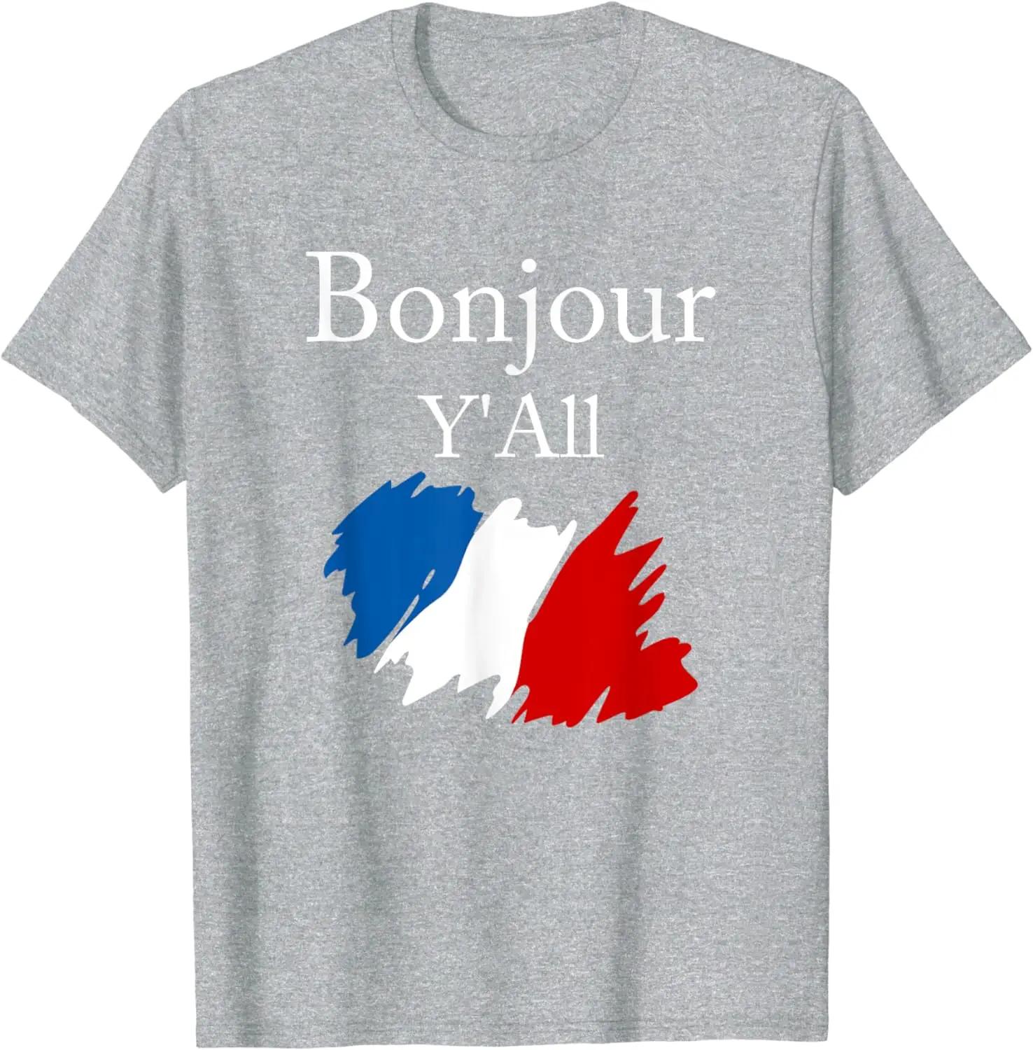 Bonjour YAll Funny French Flag France Lover TShirt Oversized T Shirt Streetwear Cotton Shirts for Unisex All Seasons S