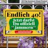 2D Flat, 1pc Vintage Endlich 40! Humor German 40th Birthday Aluminum Metal Sign, Funny Birthday Gift, Suitable for Home, Garden, Living Rooms, Dining