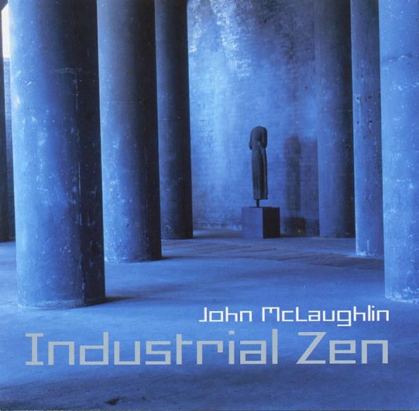 

CD JOHN MCLAUGHLIN - Industrial Zen 0602498393284 Verve Records 2006 France Jazz Used