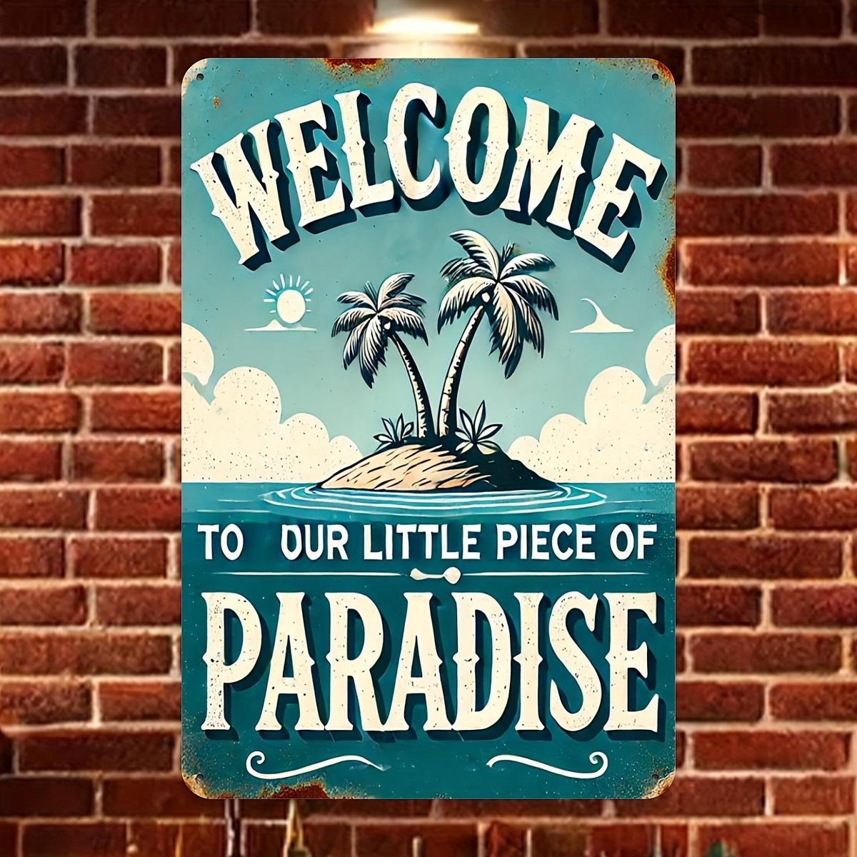 HD Metal Tin Sign Welcome To Our Little Piece Of Paradise Tropical Palm Tree Wall Decor 20x30cm（7.8x11.8inch）