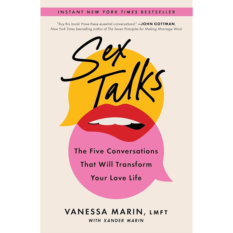 Sex Talks: The Five Conversations That Will Transform Your Love Life