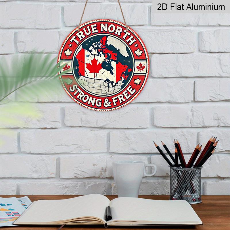 2D Flat, 1pc Round Aluminum "True North Strong & Free" Canada Sign, Vintage Decorative Plaque with Canadian Patriotic Theme, Suitable for Decorating