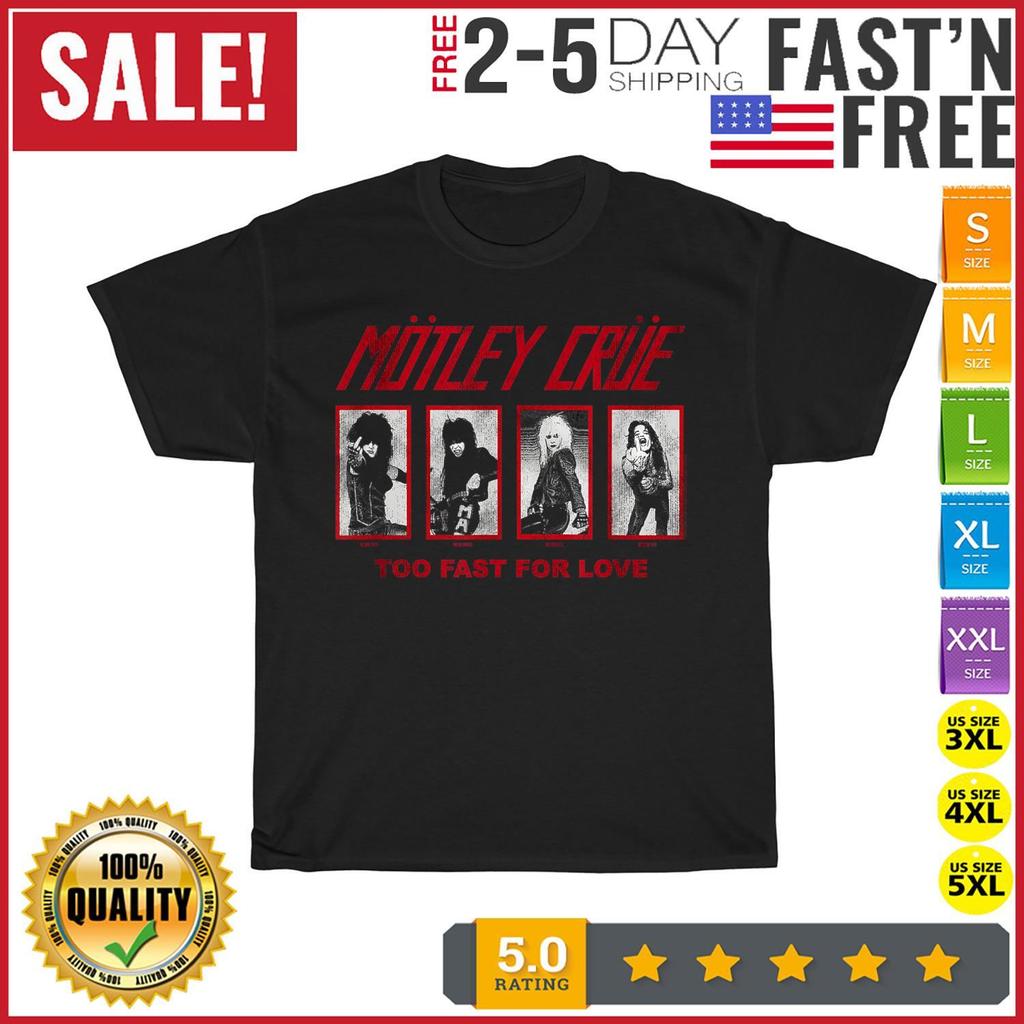 Motley Crue 81 Trop Rapide Pour L'Amour Groupe Grille Vintage T-shirt Hommes Femmes T-shirts Haut Hommes Femmes Mode