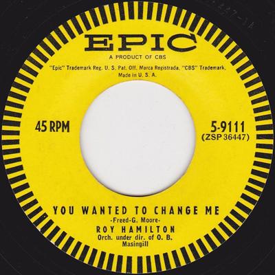7-tums skiva ROY HAMILTON - You Wanted To Change Me / Forgive T 59111 Epic 1955 USA Pop Begagnad