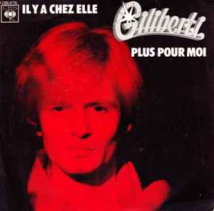 

7inch Record MICHEL GILIBERTI Il Y A Chez Elle Plus Pour Moi CBS4776 CBS 1976 France Pop Used