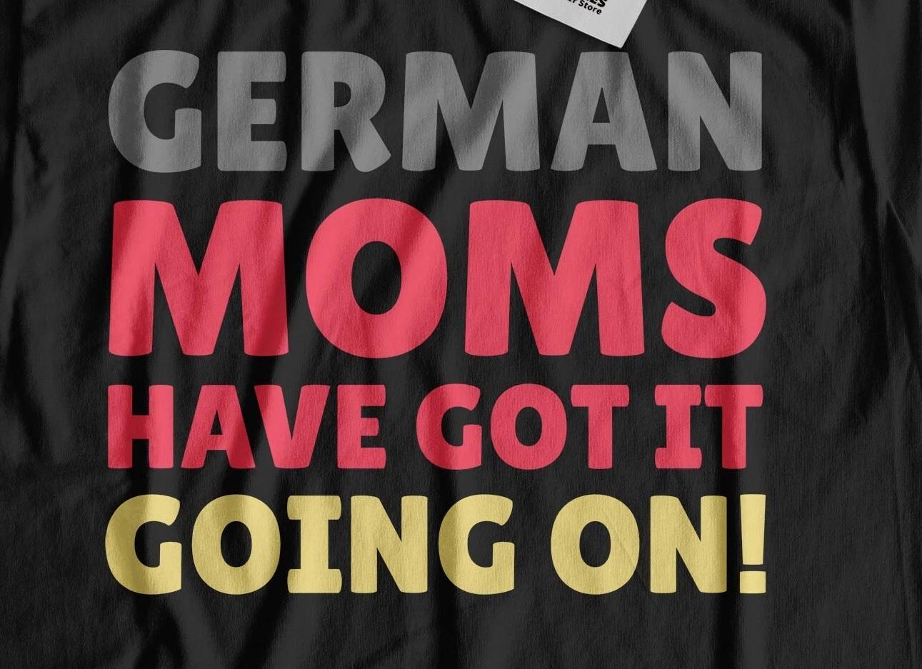 Funny German Mom T-Shirt Germany Mothers Day Gifts 3XL