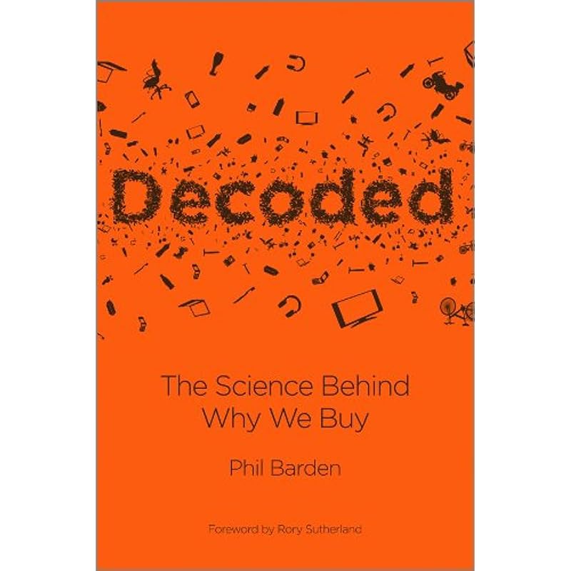 Decoded: The Science Behind Why We Buy